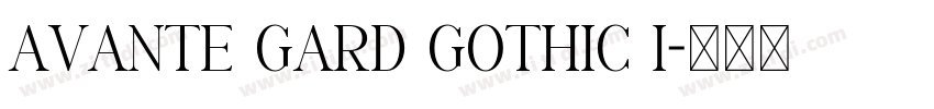 Avante Gard Gothic I字体转换